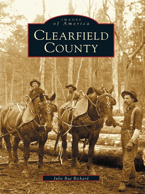 Title details for Clearfield County by Julie Rae Rickard - Available